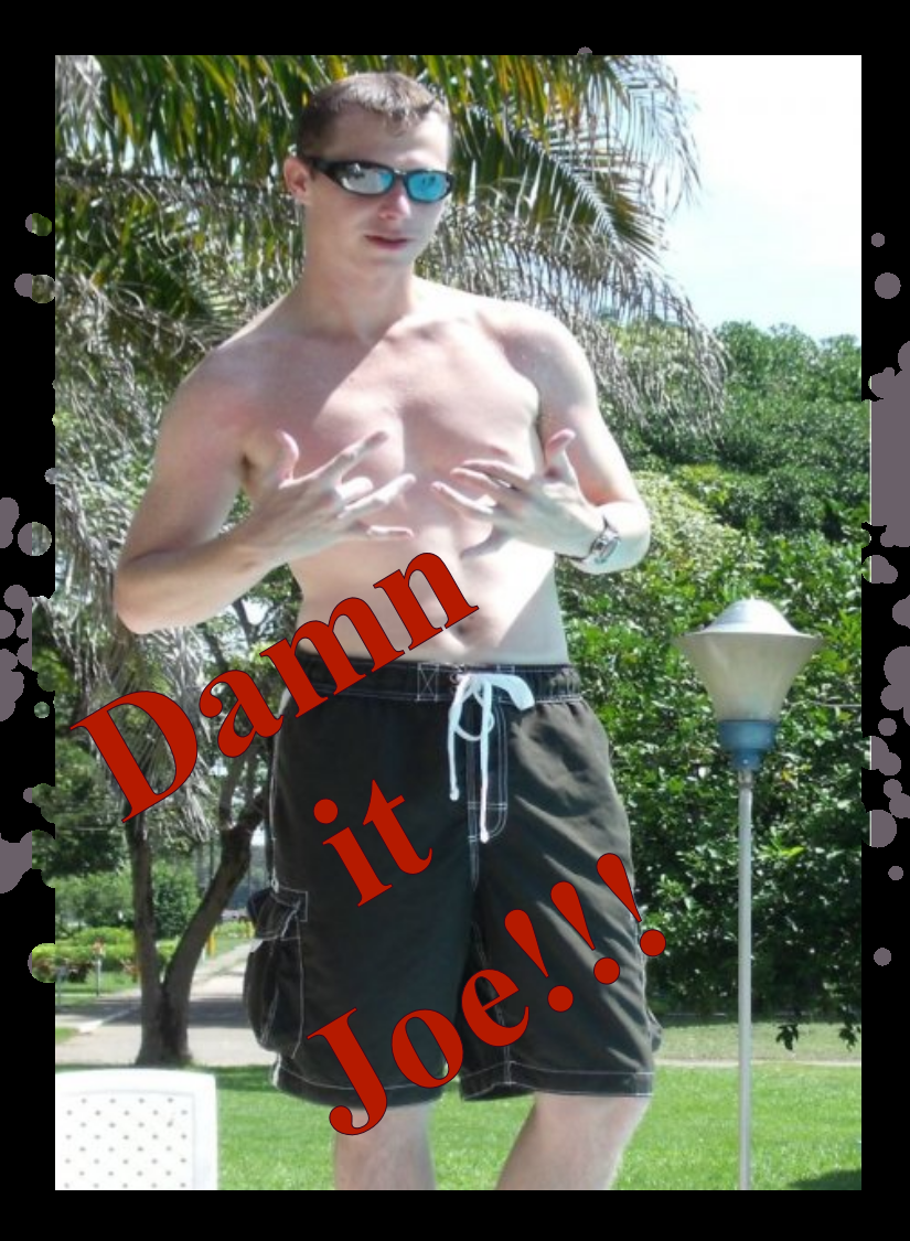 Damn It Joe